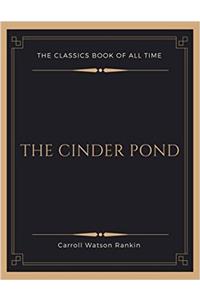 The Cinder Pond