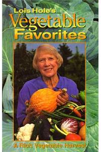 Lois Hole's Vegetable Favorites