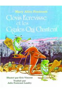Clovis Ecrevisse et les Cigales Qui Chantent