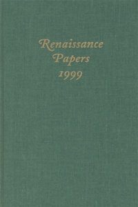 Renaissance Papers 1999