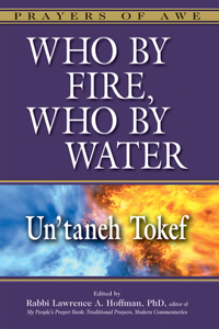 Who by Fire, Who by Water - Un'Taneh Tokef