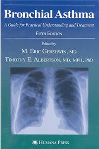 Bronchial Asthma: A Guide for Practical Understanding and Treatment