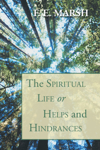 Spiritual Life, or Helps and Hindrances