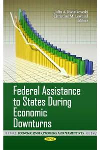 Federal Assistance to States During Economic Downturns