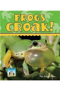 Frogs Croak!