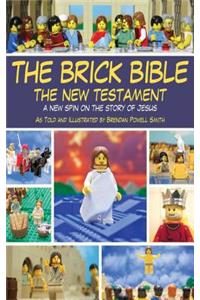 Brick Bible: The New Testament