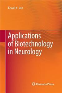 Applications of Biotechnology in Neurology