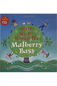 Here We Go Round the Mulberry
