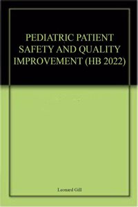 PEDIATRIC PATIENT SAFETY AND QUALITY IMPROVEMENT (HB 2022)