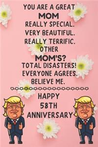 You Are A Great Mom Really Special Happy 58th Anniversary