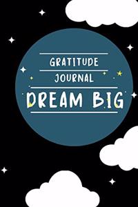 Gratitude Journal Dream Big