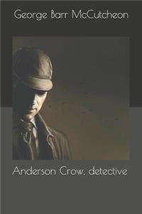 Anderson Crow, detective