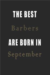 The best Barbers are born in September journal