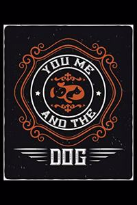 You Me And The Dog
