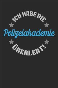 Ich Habe Die Polizeiakademie Überlebt!