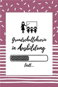 Grundschullehrerin in Ausbildung