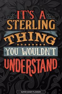 Its A Sterling Thing You Wouldnt Understand