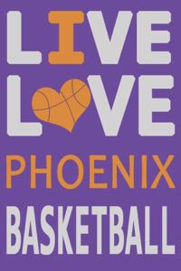 Live Love Phoenix Basketball