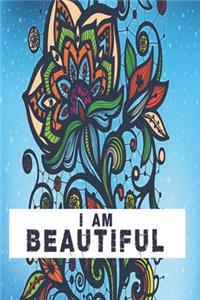 I am beautiful notebook