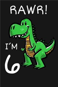 RAWR! I'm 6