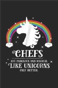 chefs are fabulous and magical like unicorns only better.