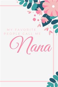 My Favorite People Call Me Nana
