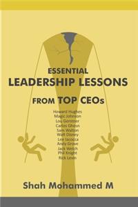 Essential Leadership Lessons From Top CEOs