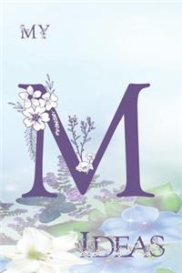 My M Ideas