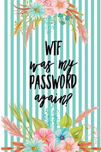 WTF Was My Password Again?