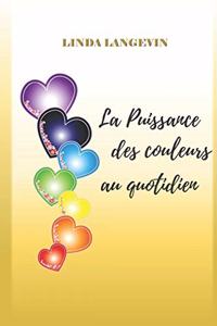 La puissance des couleurs au quotidien