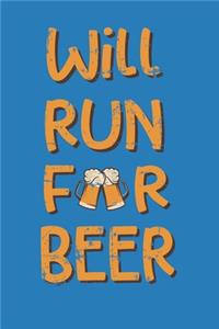 Will Run for Beer