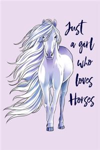 Just a Girl Who Loves Horses