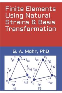 Finite Elements Using Natural Strains & Basis Transformation