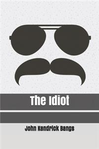 The Idiot