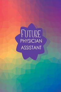 Future Physician Assistant