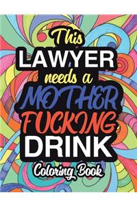 This Lawyer Needs A Mother Fucking Drink