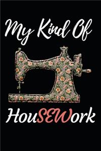 My Kind Of HouSEWork
