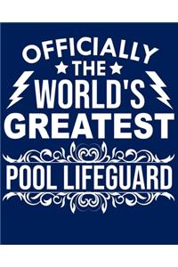 Officially the world's greatest Pool Lifeguard