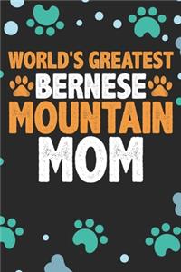 World's Greatest Bernese Mountain Mom