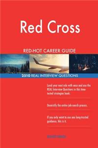 Red Cross RED-HOT Career Guide; 2510 REAL Interview Questions