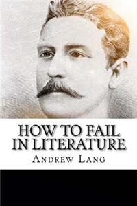How to Fail in Literature