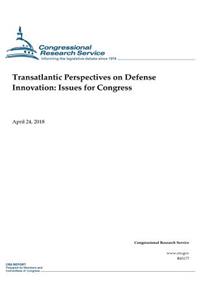 Transatlantic Perspectives on Defense Innovation