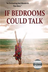 If Bedrooms Could Talk