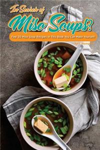 In Search of Miso Soups?