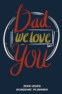 Dad We Love You