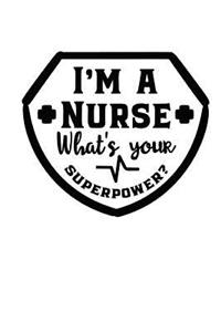 I'm a Nurse. What's your Super power?