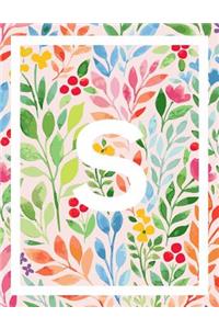 S: S Monogram Notebook - S Initial Notebook 120 Pages - S Notebook With Colorful Flower Cover - 8.5 x 11 Monogram Journal For Woman And Girls