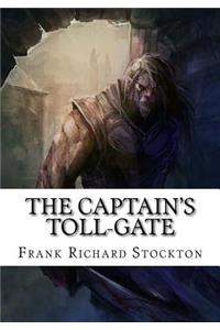 The Captain's Toll-Gate