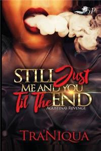 Still Just Me and You Til the End