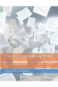 Pagan Papers: Large Print